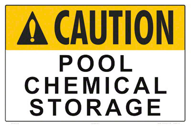 CAUTION POOL CHEMICAL STORAGE SIGN