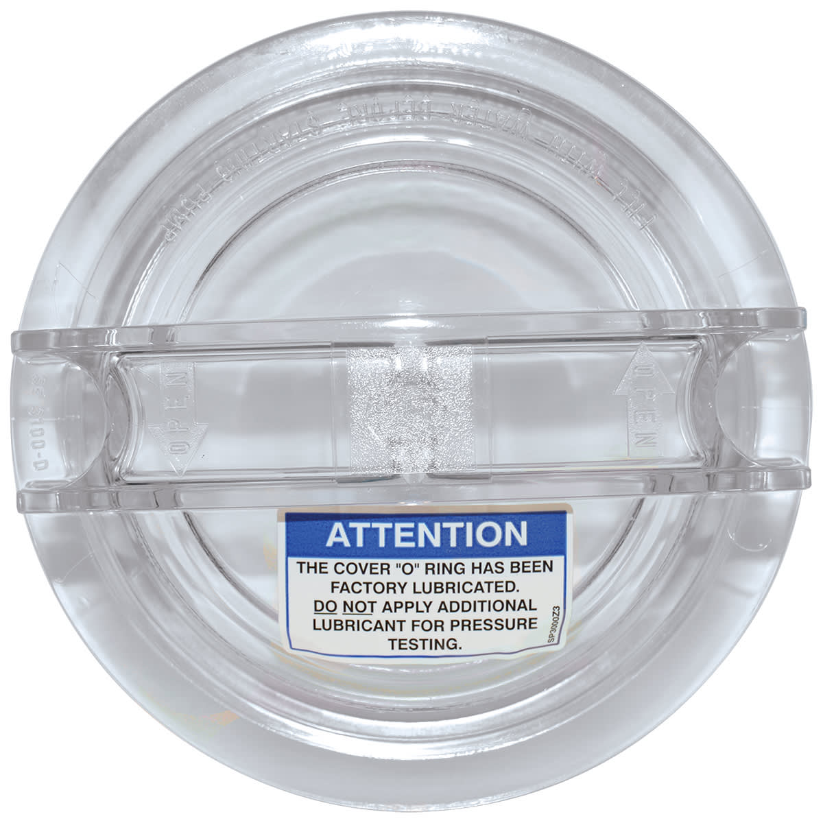 The Hayward Super II Pump Threaded Strainer Cover (SPX3100D) features a clear plastic lid with a central blue and white label stating: "Attention: The cover ‘O’ ring has been factory lubricated. Do not apply additional lubricant for pressure testing.