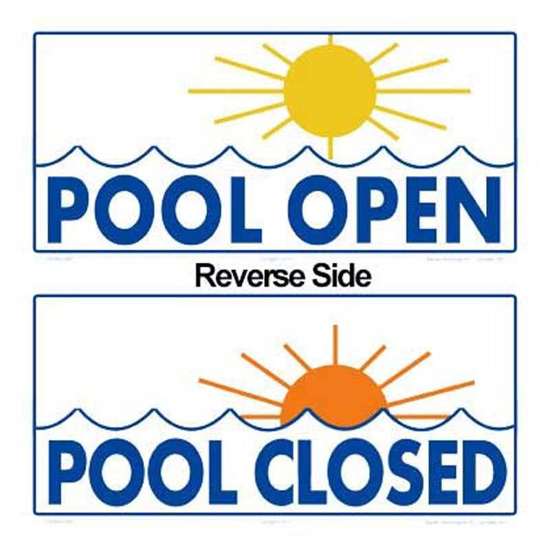 POOL OPEN/CLOSED 2 SIDED SIGN