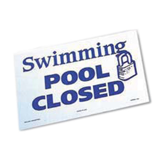 POOL CLOSED, 12" X 18"